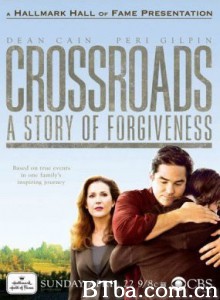 宽恕之路/Crossroads: A Story of Forgiveness (TV)‎-720p|1080p高清bt种子下载