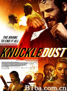 Knuckledust‎-720p|1080p高清bt种子下载