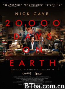地球两万天/20/000 Days on Earth‎-720p|1080p高清bt种子下载