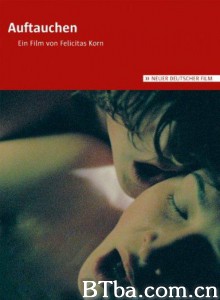 情泪情花/Auftauchen 情泪情花/Auftauchen-720p|1080p高清bt种子下载