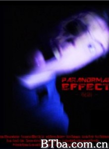 Paranormal Effect‎-720p|1080p高清bt种子下载