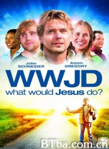 问问基督/What Would Jesus Do?‎-720p|1080p高清bt种子下载