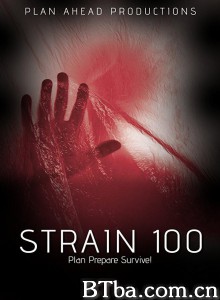 尸变菌株/Strain 100‎-720p|1080p高清bt种子下载