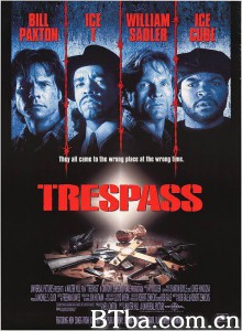 擅入/Trespass‎-720p|1080p高清bt种子下载