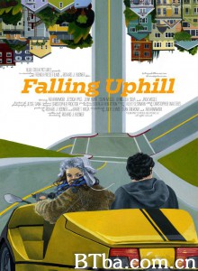 滑坡/Falling Uphill‎-720p|1080p高清bt种子下载