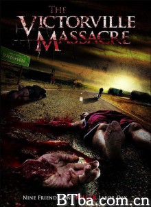 维多村大屠杀/The Victorville Massacre‎-720p|1080p高清bt种子下载