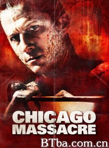 杀戮风城/Chicago Massacre: Richard Speck‎-720p|1080p高清bt种子下载