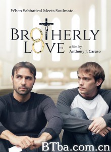 兄弟之爱/Brotherly Love 兄弟之爱/Brotherly Love-720p|1080p高清bt种子下载