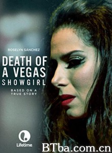 Death of a Vegas Showgirl‎-720p|1080p高清bt种子下载