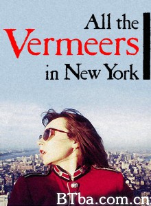 画迷在纽约/All the Vermeers in New York 画迷在纽约/All the Vermeers in New York-720p|1080p高清bt种子下载
