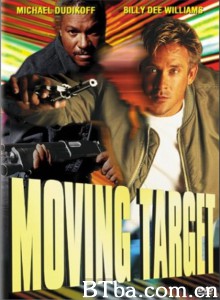 暴走威龙/Moving Target‎-720p|1080p高清bt种子下载