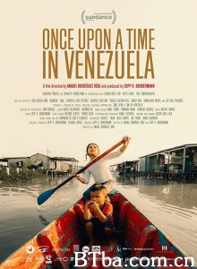 委内瑞拉往事/Once Upon a Time in Venezuela 委内瑞拉往事/Once Upon a Time in Venezuela-720p|1080p高清bt种子下载