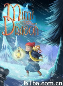 咪咪与古山龙/Mimi and the Mountain Dragon‎-720p|1080p高清bt种子下载