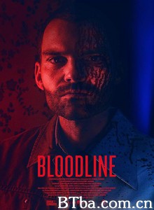 血亲/Bloodline‎-720p|1080p高清bt种子下载