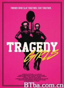 悲剧女孩/姐姐妹妹杀起来(台)/Tragedy Girls‎-720p|1080p高清bt种子下载