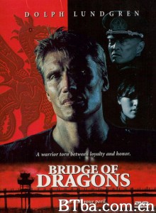 龙桥/Bridge of Dragons 龙桥/Bridge of Dragons-720p|1080p高清bt种子下载
