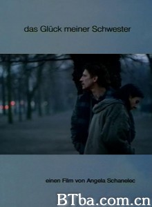妹妹的幸福/Das Glück meiner Schwester‎-720p|1080p高清bt种子下载