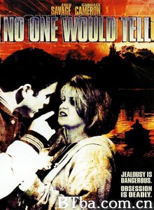 无人诉说/No one would tell‎-720p|1080p高清bt种子下载
