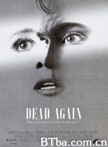 再续前世情/Dead Again 再续前世情/Dead Again-720p|1080p高清bt种子下载