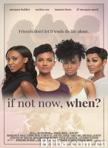 若非此刻,更待何时/If Not Now/ When? 若非此刻,更待何时/If Not Now/ When?-720p|1080p高清bt种子下载