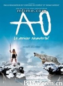 最后的尼安德特人/Ao/ le dernier Néandertal‎-720p|1080p高清bt种子下载