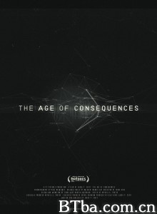 The Age of Consequences‎-720p|1080p高清bt种子下载