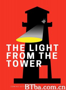 灯塔之光/Light from the Tower‎-720p|1080p高清bt种子下载