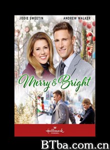 明亮的圣诞节/Merry & Bright 明亮的圣诞节/Merry & Bright-720p|1080p高清bt种子下载