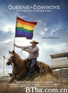 皇后与牛仔/Queens & Cowboys: A Straight Year on the Gay Rodeo‎-720p|1080p高清bt种子下载