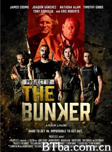 俄罗斯报废地堡计划/重啟生化武器(台)/Project 12: The Bunker‎-720p|1080p高清bt种子下载