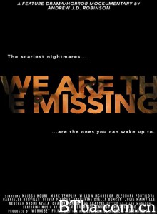 我们是失踪者/We Are the Missing 我们是失踪者/We Are the Missing-720p|1080p高清bt种子下载