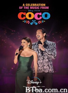 《寻梦环游记》音乐庆典/A Celebration of the Music from Coco 《寻梦环游记》音乐庆典/A Celebration of the Music from Coco-720p|1080p高清bt种子下载