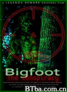 大脚怪-阴谋论/Bigfoot- The Conspiracy‎-720p|1080p高清bt种子下载