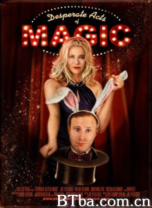 Desperate Acts of Magic‎-720p|1080p高清bt种子下载