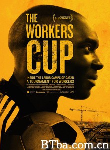工人奖杯/The Workers Cup 工人奖杯/The Workers Cup-720p|1080p高清bt种子下载