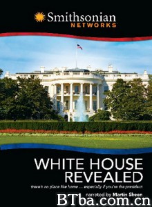 White House Revealed‎-720p|1080p高清bt种子下载