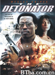 爆裂追凶/The Detonator 爆裂追凶/The Detonator-720p|1080p高清bt种子下载