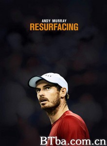 安迪·莫瑞：重启计划/Andy Murray: Resurfacing‎-720p|1080p高清bt种子下载