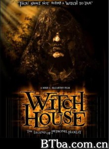 Witch House: The Legend of Petronel Haxley Witch House: The Legend of Petronel Haxley-720p|1080p高清bt种子下载