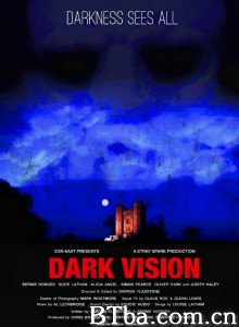 Dark Vision‎-720p|1080p高清bt种子下载