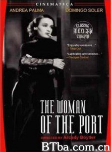 港口的女人/La mujer del puerto‎-720p|1080p高清bt种子下载
