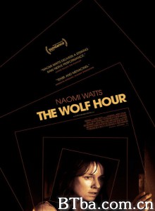 破晓时分/The Wolf Hour 破晓时分/The Wolf Hour-720p|1080p高清bt种子下载