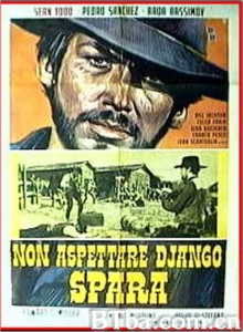游侠百战斩蛟龙(港)/Don't Wait/ Django... Shoot! 游侠百战斩蛟龙(港)/Don't Wait/ Django... Shoot!-720p|1080p高清bt种子下载