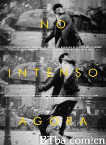 热情的当下/68 火红正蔓延(港)/No Intenso Agora 热情的当下/68 火红正蔓延(港)/No Intenso Agora-720p|1080p高清bt种子下载