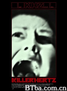 Killerhertz‎-720p|1080p高清bt种子下载
