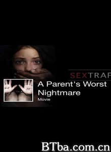 A Parent's Worst Nightmare‎-720p|1080p高清bt种子下载