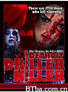 底特律钻工杀手/Detroit Driller Killer 底特律钻工杀手/Detroit Driller Killer-720p|1080p高清bt种子下载