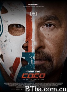 制造可可:格兰特·富尔的故事/Making Coco: The Grant Fuhr Story 制造可可:格兰特·富尔的故事/Making Coco: The Grant Fuhr Story-720p|1080p高清bt种子下载