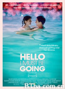 我必将离去/Hello I Must Be Going‎-720p|1080p高清bt种子下载