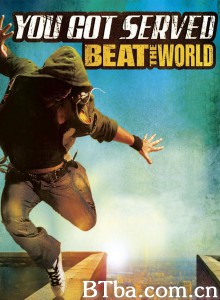 热力四射2/You Got Served 2： Beat the World‎-720p|1080p高清bt种子下载